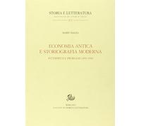 Economia antica e storiografia moderna. Interpreti e problemi (1893-1938)