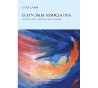 Economia associativa. Attività spirituale per il bene comune