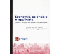 Economia aziendale e applicata. Il bilancio e il budget (Vol. 1)