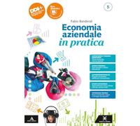 Economia aziendale in pratica. Con Piano dei conti, Normativa contabile, Training per Esame di Stato. Per le Scuole superiori. Con e-book. Con espansione online (Vol. 5)