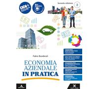 Economia aziendale in pratica. Per le Scuole superiori. Con e-book. Con espansione online (Vol. 2)