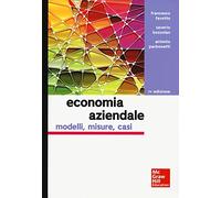 Economia aziendale. Modelli, misure, casi