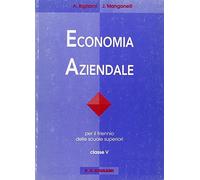 Economia aziendale. Per le Scuole superiori (Vol. 5)