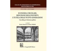 Libri Brancati Bruno, Malfatti Elena - Economia Circolare, Riduzione Delle Pover