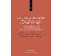 Economía circular, digitalización y sostenibilidad: Un análisis aplicado al sector del mármol de la Comunidad Valenciana