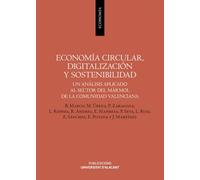 Economía circular, digitalización y sostenibilidad: Un análisis aplicado al sector del mármol de la Comunidad Valenciana