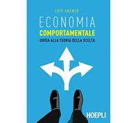 Economia comportamentale. Guida alla teoria della scelta: 1
