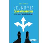 Economia comportamentale. Guida alla teoria della scelta: 1 [Pocket Book] [Feb 2