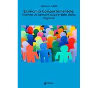 Economia comportamentale: l'istinto va sempre supportato dalla ragione