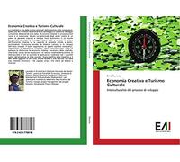Economia Creativa e Turismo Culturale: Interculturalità dei processi di sviluppo