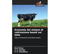 Economia dei sistemi di coltivazione basati sul latte: Coltura L'allevamento misto lattiero-caseario