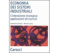 Economia dei sistemi industriali. L'interazione strategica: applicazioni ed esercizi