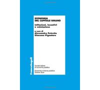 Economia del capitale umano. Istituzioni, incentivi e valutazione