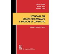 Economia del crimine organizzato e politiche di contrasto