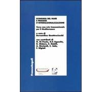 Economia del mare e processi d'internazionalizzazione. Verso una rete trasnazionale per il Mediterraneo