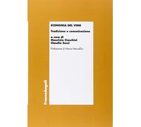 Economia del vino. Tradizione e comunicazione