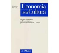Economia della cultura (2013). Vol. 3