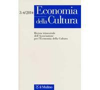 Economia della cultura (2014) vol. 3-4