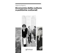 Economia della cultura e politiche culturali - Pedrini Sabrina