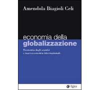 Economia della globalizzazione. Economia degli scambi e macroeconomia internazionale