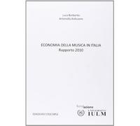 Economia della musica in Italia. Rapporto 2010