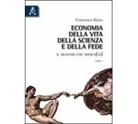 Economia della vita, della scienza e della fede. Il muschio che manca(va)