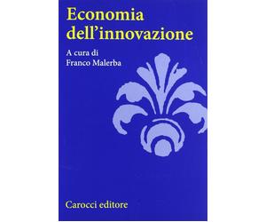 Economia dell'innovazione - Malerba F. (cur.)