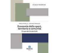 Economia dello sport, territorio e comunità. Il caso del Circolo ILVA