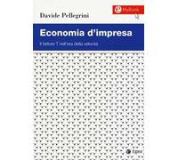 Economia d'impresa. Il fattore T nell'era della velocità