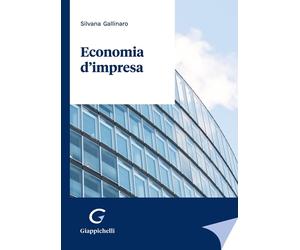 Economia d'impresa [Paperback] [Feb 05, 2024] Gallinaro, Silvana