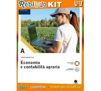 ECONOMIA E CONTABILITÀ AGRARIA (9788852903182) - Libro Scolastico + Kit Scuola con Copertine Rebillo