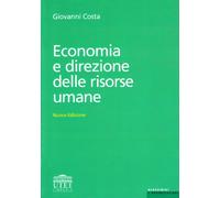 Economia e direzione delle risorse umane - Costa Giovanni