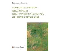 Economia e diritto nell'analisi dell'esperienza comune: Giuseppe Capograss...