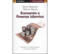 Economia e finanza islamica. Quando i mercati incontrano il mondo del Profeta