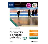 Economia e finanza pubblica up. Per le Scuole superiori. Con e-book. Con espansione online