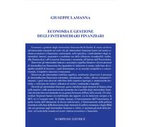 Libri Giuseppe Lamanna - Economia E Gestione Degli Intermediari Finanziari