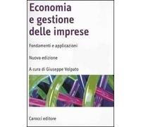 Economia e gestione delle imprese. Fondamenti e applicazioni