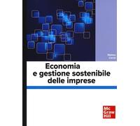 Economia e gestione sostenibile delle imprese - 2021 - McGraw-Hil