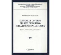 Economia e governo del sito produttivo nella prospettiva sistematica. Il caso dell'industria farmaceutica