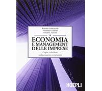 Economia e management delle imprese. Capire e decidere nella crescente complessità