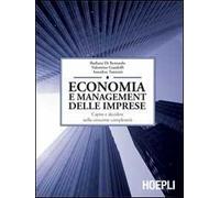 Economia e management delle imprese. Capire e decidere nella crescente complessità