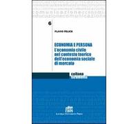 Economia e persona. L'economia civile nel contesto teorico dell'economia sociale di mercato