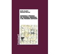 Economia e persona nel pensiero libertario e nel pensiero cristiano