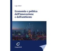 Economia e politica dell'innovazione e dell'ambiente - Aldieri Luigi