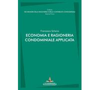 Economia e ragioneria condominiale applicata - [Libricondominio]
