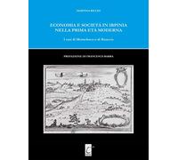 Economia e società in Irpinia nella prima età moderna. I casi di Montefusco e di Bisaccia