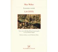 Economia e società. La città - Weber Max
