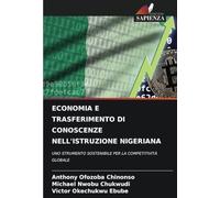 ECONOMIA E TRASFERIMENTO DI CONOSCENZE NELL'ISTRUZIONE NIGERIANA: UNO STRUMENTO SOSTENIBILE PER LA COMPETITIVITÀ GLOBALE