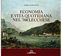 Economia e vita quotidiana nel '700 lecchese