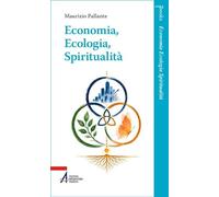 Economia, ecologia, spiritualità